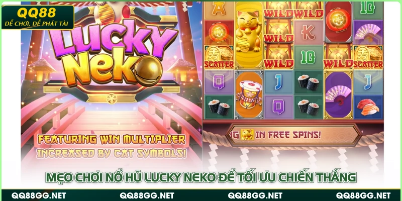 Mẹo chơi nổ hũ Lucky Neko để tối ưu chiến thắng